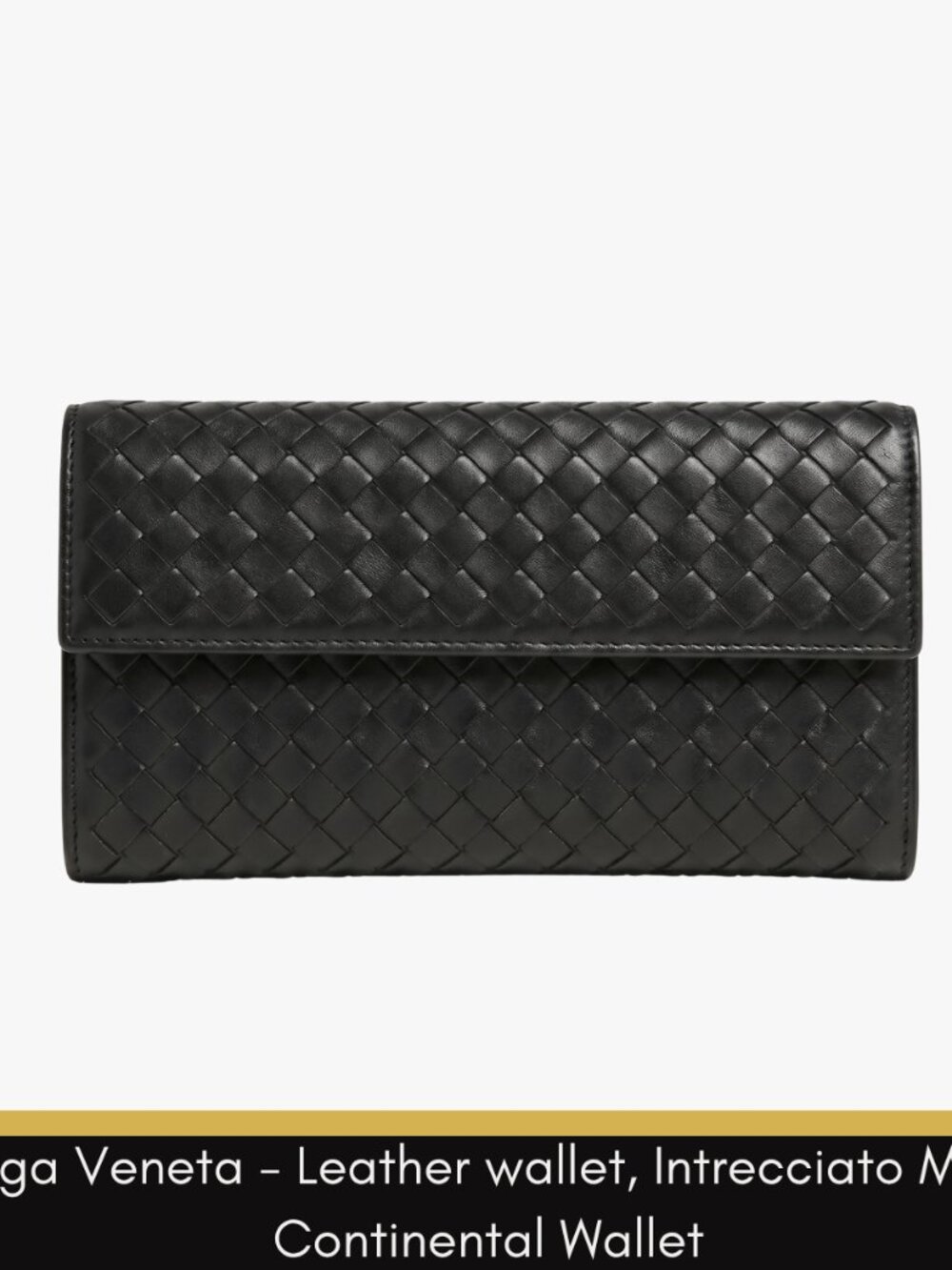 Bottega Veneta – Intrecciato Leather Continental Flap Wallet